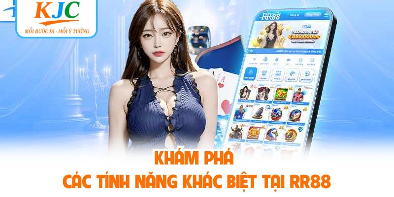 Khám phá các tính năng khác biệt tại RR88